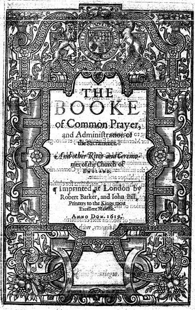 The Booke of Common Prayer, Robert Barker and John Bill:  London,  1619 (STC 12991)